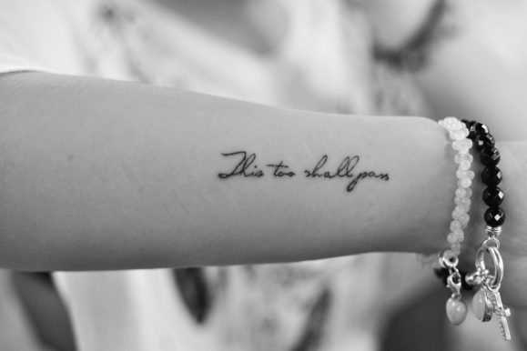 40 Modern This Too Shall Pass Tattoo Ideas & Meaning — Pure Elegance